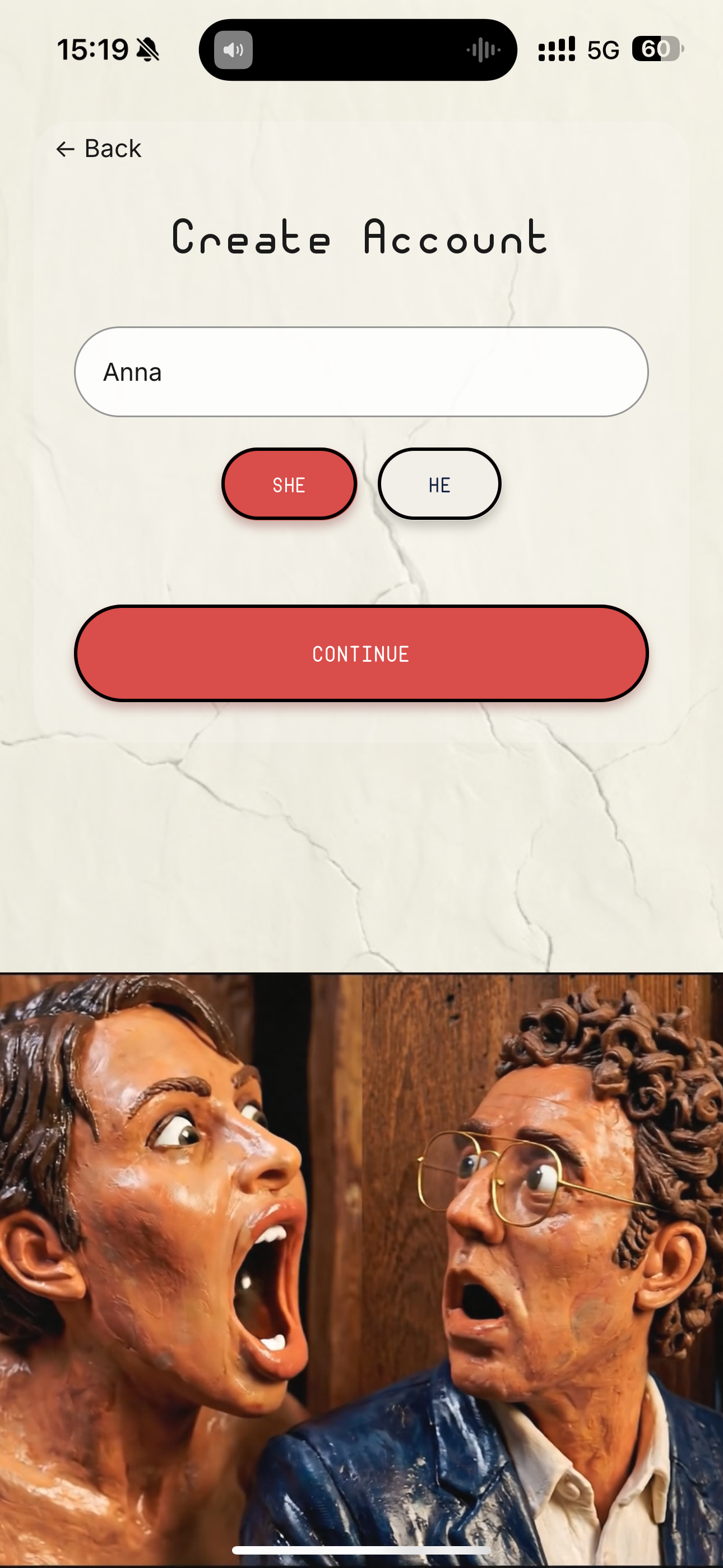 UNHINGED account creation screen with name and gender selection over shocked clay couple